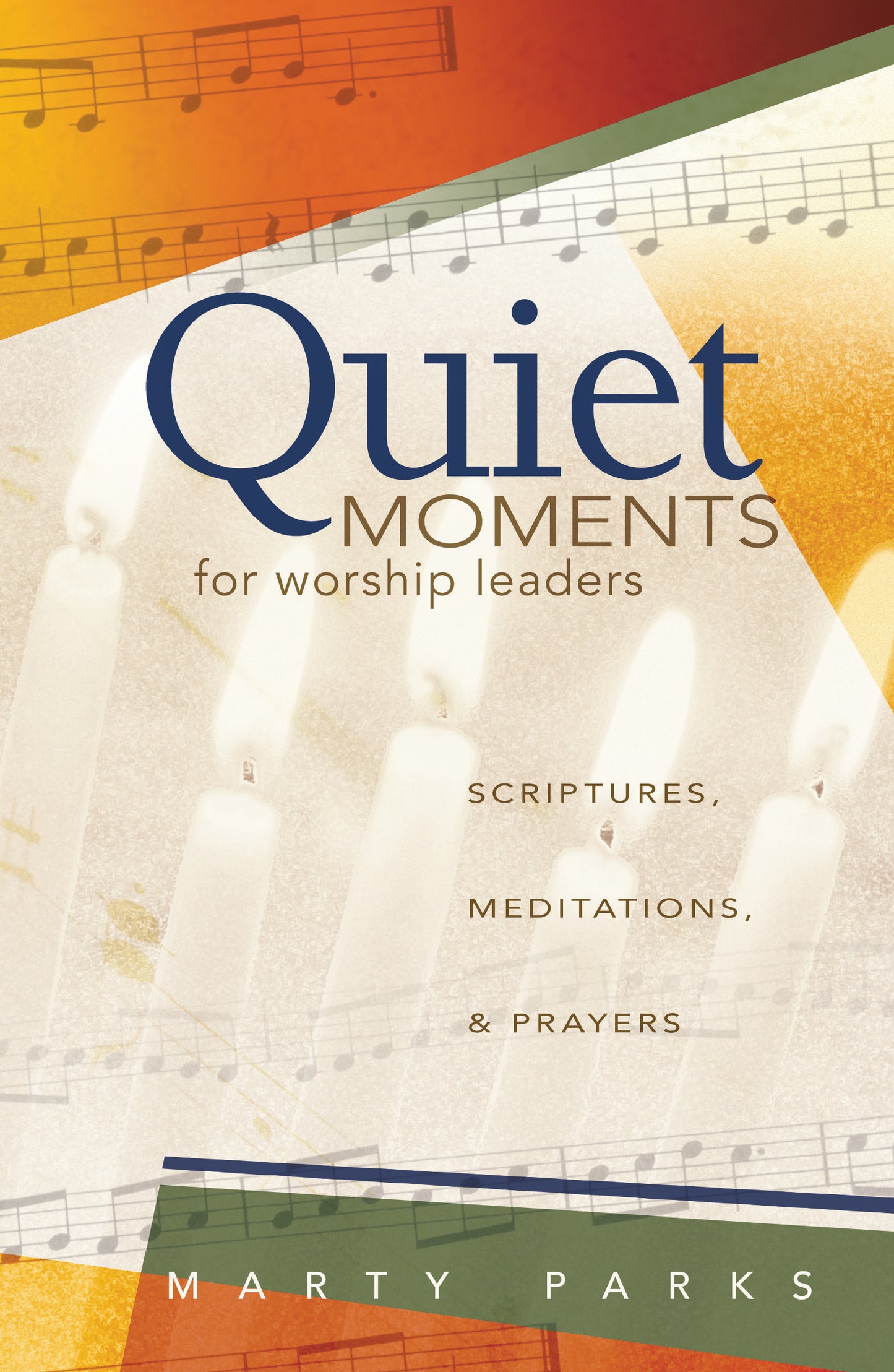 Quiet Moments for Worship Leaders