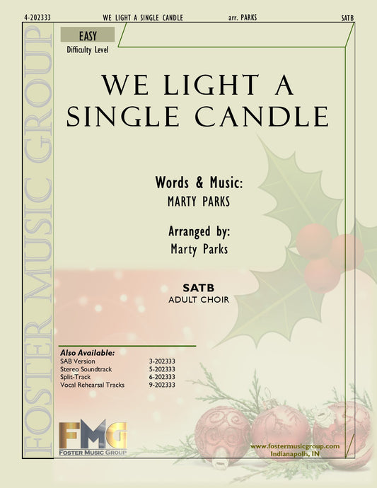 We Light A Single Candle